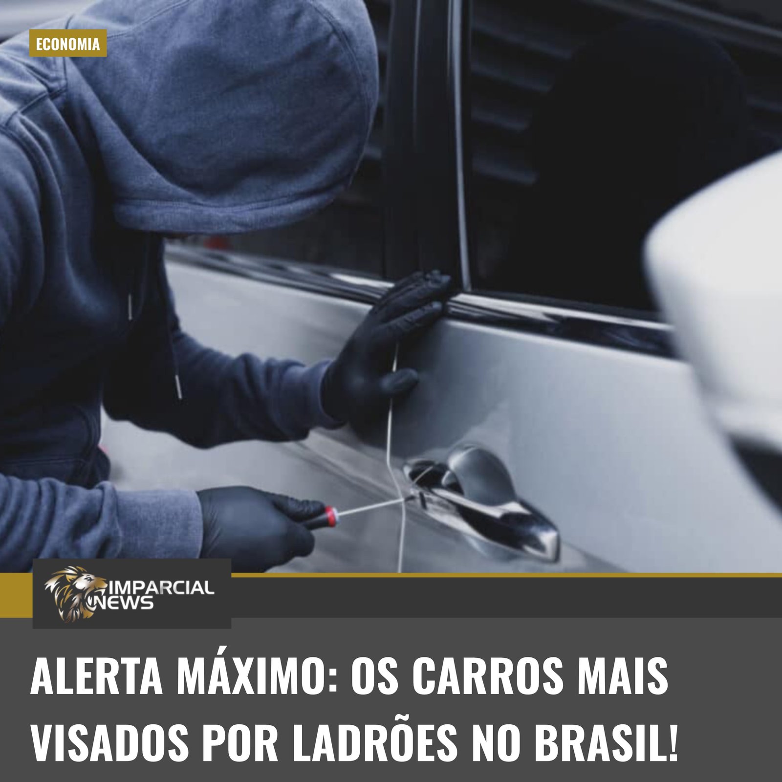  Høy varsling: Bilene som er mest målrettet av tyver i Brasil!